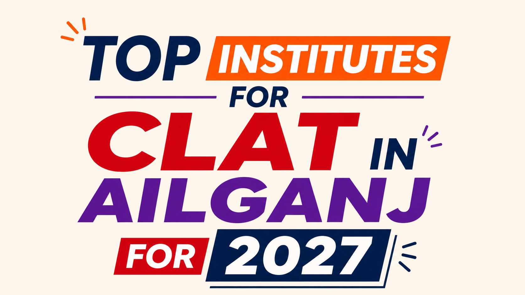 Top Institutes for CLAT in Ailganj for 2027 